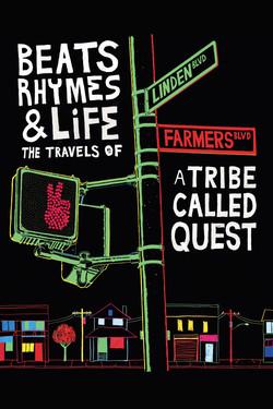 Биты, рифмы и жизнь: Путешествия группы A Tribe Called Quest - смотреть онлайн